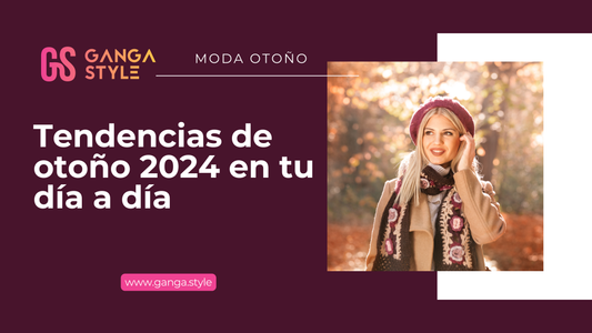 Cómo combinar las tendencias de otoño 2024